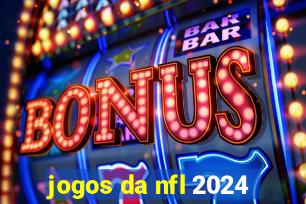 jogos da nfl 2024